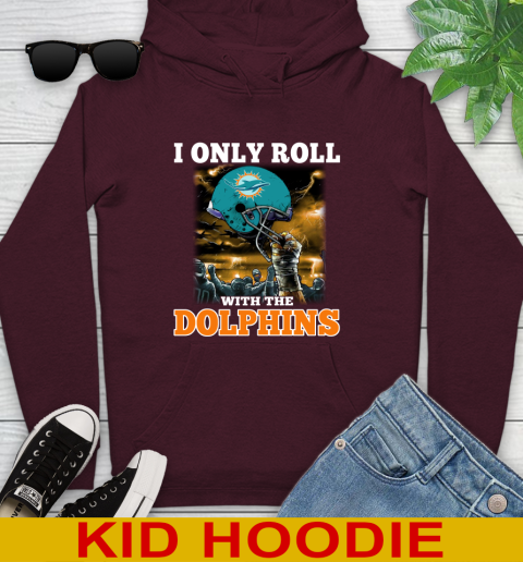 Miami Dolphins NFL Football I Only Roll With My Team Sports Youth Hoodie 7