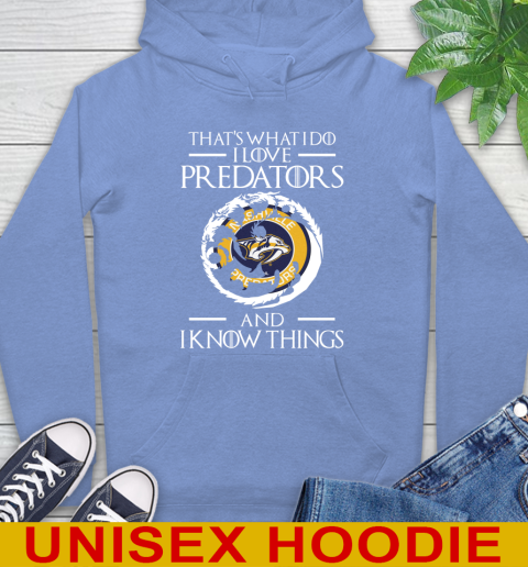 Nashville Predators NHL Hockey That's What I Do I Love My Team And I Know Things Game Of Thrones 23