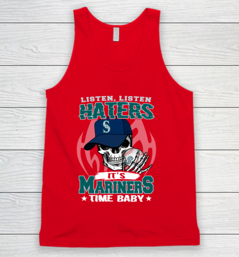 Listen Haters It is MARINERS Time Baby MLB Tank Top 5