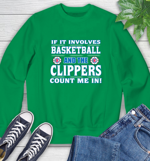 NBA If It Involves Basketball And Los Angeles Clippers Count Me In Sports Sweatshirt 6