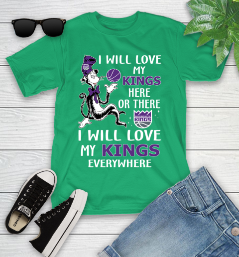 NBA Basketball Sacramento Kings I Will Love My Kings Everywhere Dr Seuss Shirt Youth T-Shirt 7