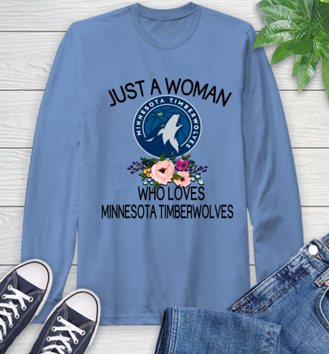 NBA Just A Woman Who Loves Minnesota Timberwolves Basketball Sports Long Sleeve T-Shirt 10