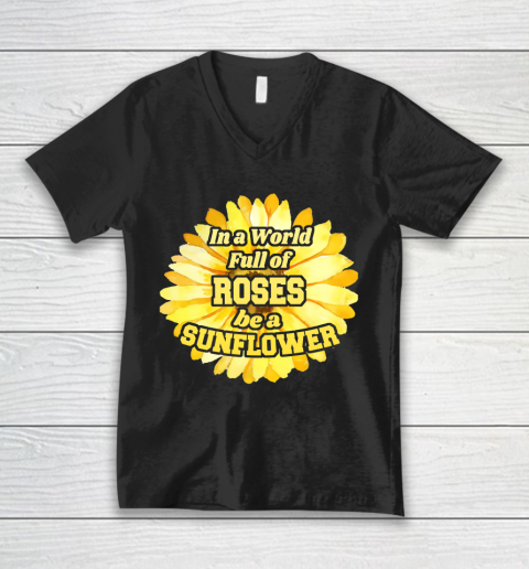 Autism Awareness In A World Full Of Roses Be A Sunflower V-Neck T-Shirt