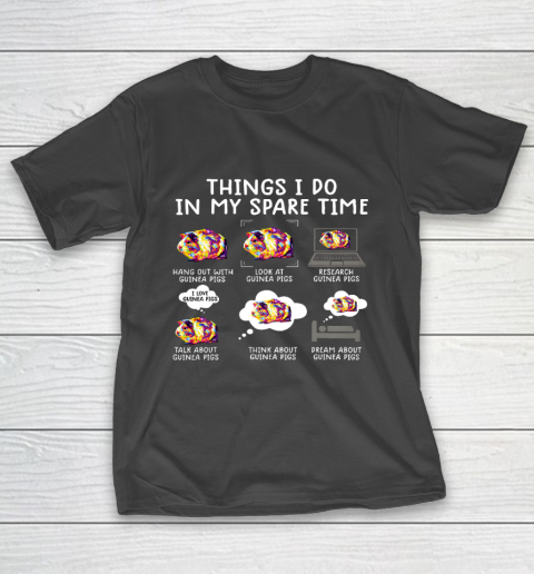 Funny guinea pig shirt Things I Do In My Spare Time T-Shirt