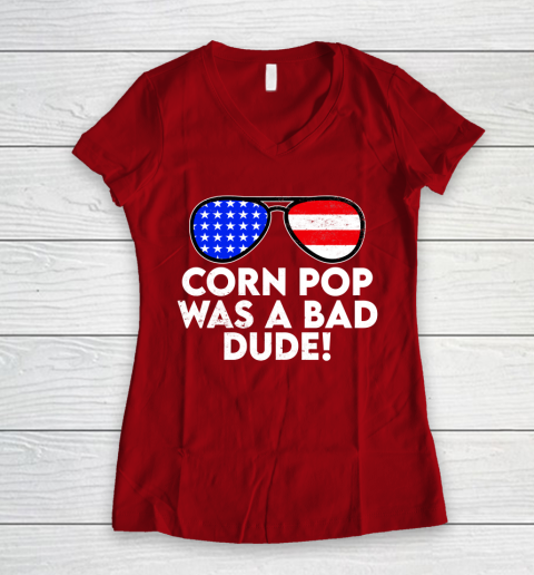 Corn Pop Was A Bad Dude  Joe Biden Parody Women's V-Neck T-Shirt 8