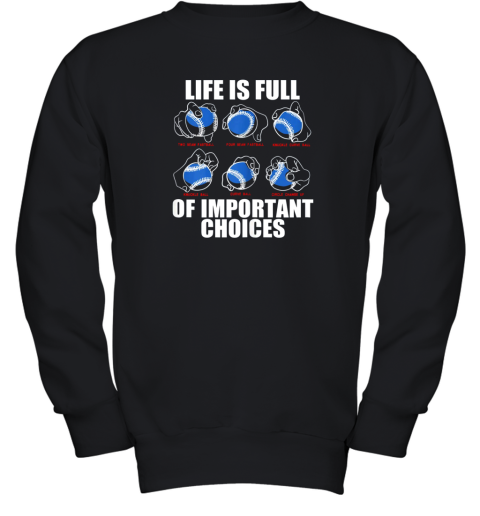 Types of Baseball Pitches Shirt Life Choices Pitcher Gift Youth Sweatshirt