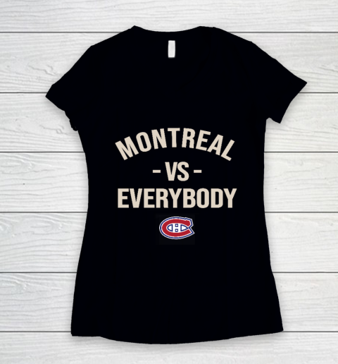 Montreal Canadiens Vs Everybody Women's V-Neck T-Shirt