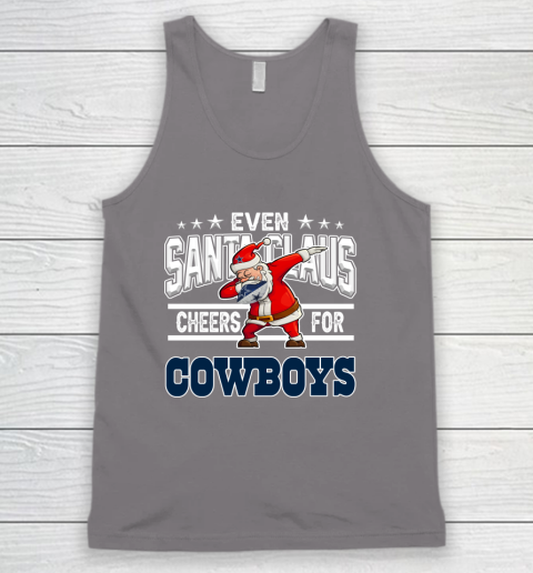 Dallas Cowboys Even Santa Claus Cheers For Christmas NFL Tank Top 6