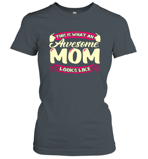 Awesome Mom Funny S Gift For Mother