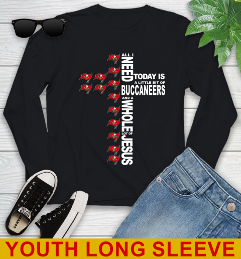 NFL All I Need Today Is A Little Bit Of Tampa Bay Buccaneers Cross Shirt Youth Long Sleeve