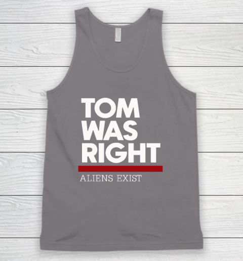 Tom Was Right Tank Top 5