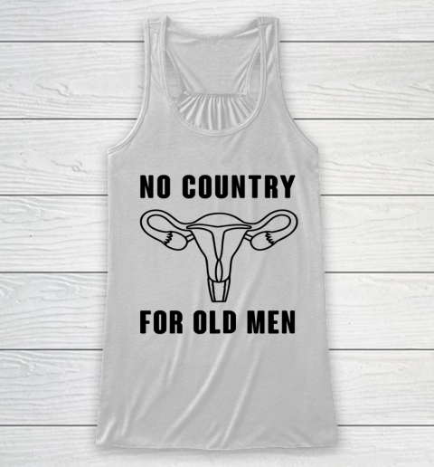 No Country For Old Men Funny Shirt Racerback Tank