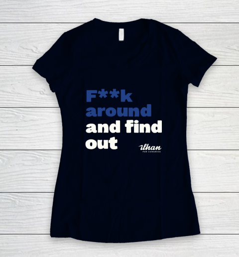 Ilhan Omar Shirt Fuck Around And Find Out Women's V-Neck T-Shirt 2