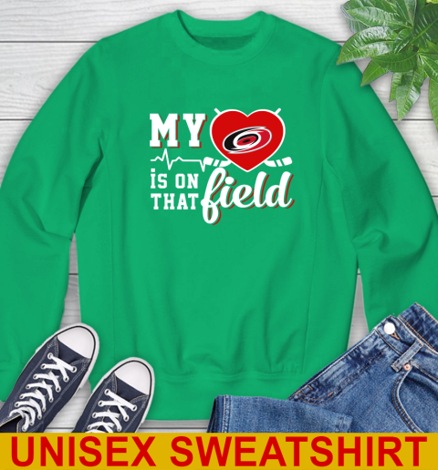 NHL My Heart Is On That Field Hockey Sports Carolina Hurricanes Sweatshirt 8
