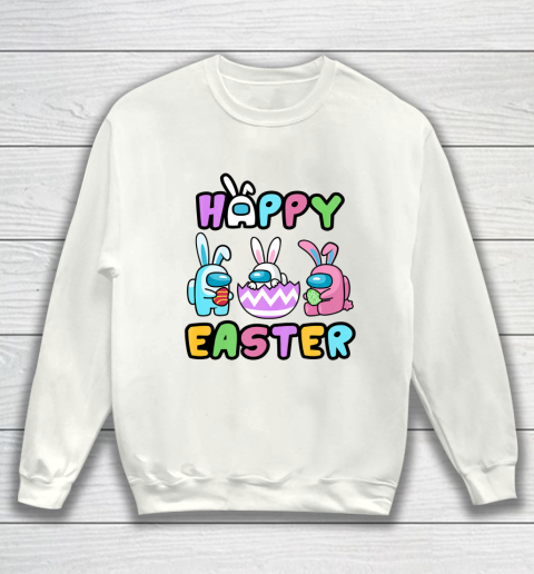 Among Us Game Shirt Bunny Kinda Sus Among Sus Us Cute Eggs Happy Easter Day Sweatshirt
