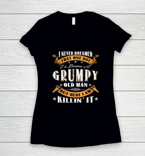 Grumpy Old Man Grandpa Funny Women's V-Neck T-Shirt