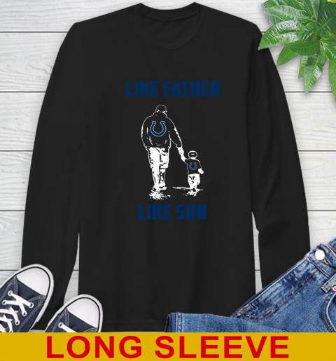 Indianapolis Colts NFL Football Like Father Like Son Sports Long Sleeve T-Shirt