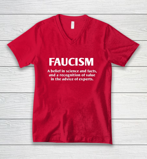 FAUCISM A belief in science and facts V-Neck T-Shirt 6