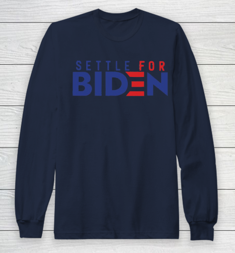 Settle For Biden Shirt 55