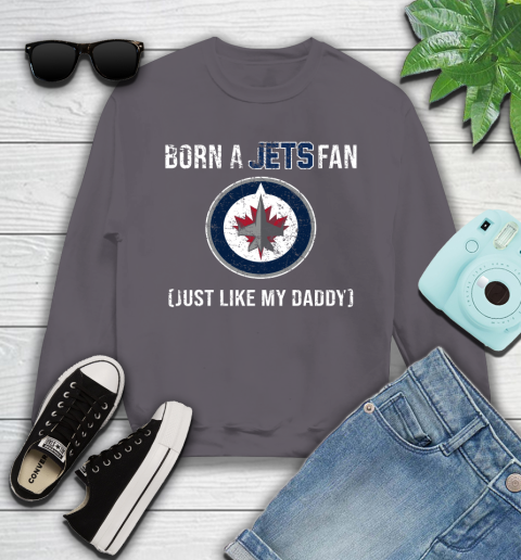 NHL Winnipeg Jets Hockey Loyal Fan Just Like My Daddy Shirt Youth Sweatshirt 4