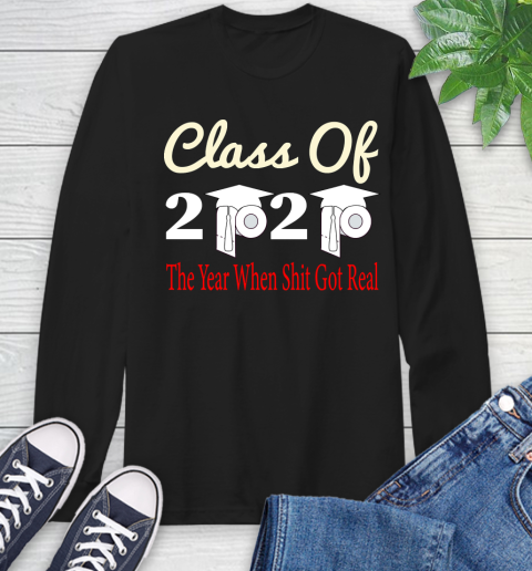 The Year When Shit Got Real Graduation 2020 T Shirt 54