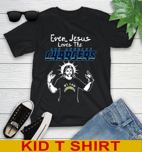 Los Angeles Chargers NFL Football Even Jesus Loves The Chargers Shirt Youth T-Shirt