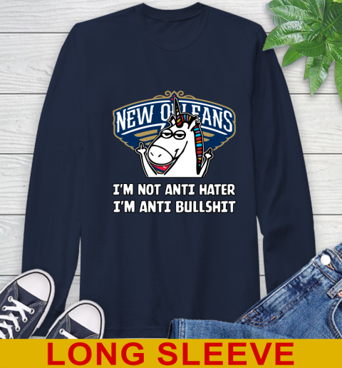 New Orleans Pelicans NBA Basketball Unicorn I'm Not Anti Hater I'm Anti Bullshit Long Sleeve T-Shirt 4