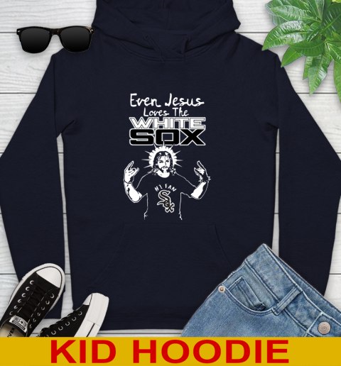Chicago White Sox MLB Baseball Even Jesus Loves The White Sox Shirt Youth Hoodie 4 Chicago White Sox MLB Baseball Even Jesus Loves The White Sox Shirt Youth Hoodie - Image 4