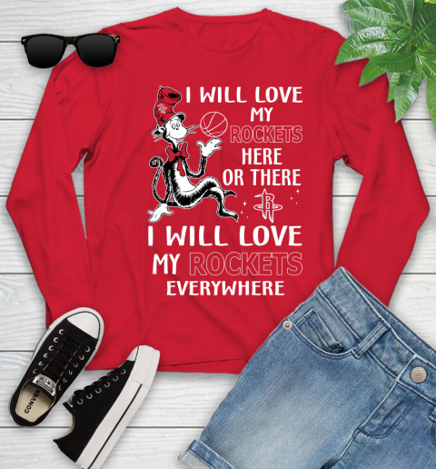 NBA Basketball Houston Rockets I Will Love My Rockets Everywhere Dr Seuss Shirt Youth Long Sleeve 10