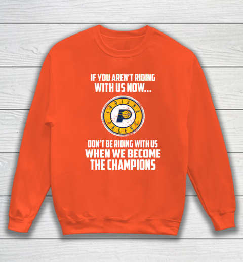 NBA Indiana Pacers Basketball We Become The Champions Sweatshirt 3