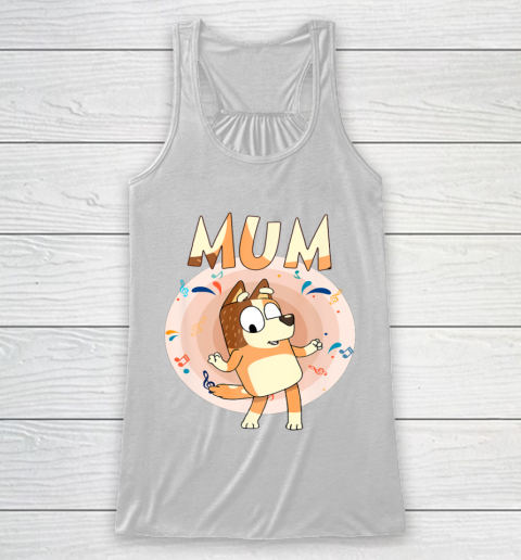 Bluey Dad Mom Funny Family Mother's Day Racerback Tank 2