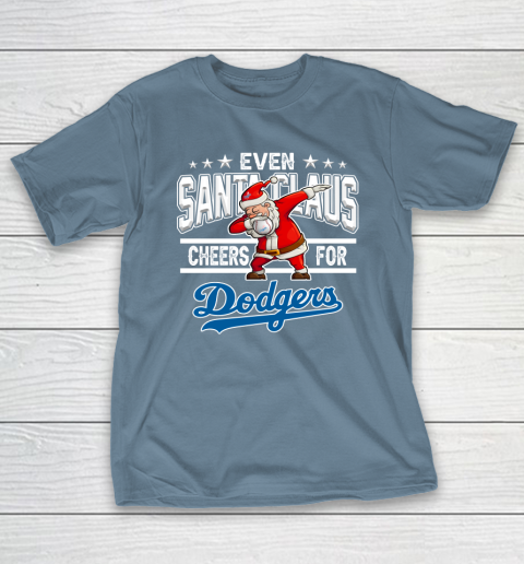 Los Angeles Dodgers Even Santa Claus Cheers For Christmas MLB T-Shirt 6