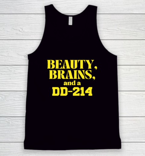 Beauty Brains And A DD-214 Tank Top