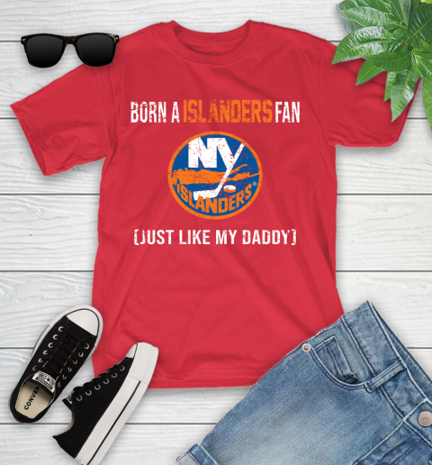 NHL New York Islanders Hockey Loyal Fan Just Like My Daddy Shirt Youth T-Shirt 11