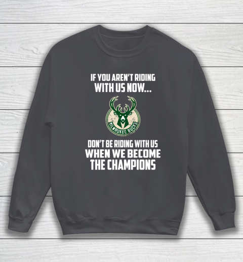 NBA Milwaukee Bucks Basketball We Become The Champions Sweatshirt 4