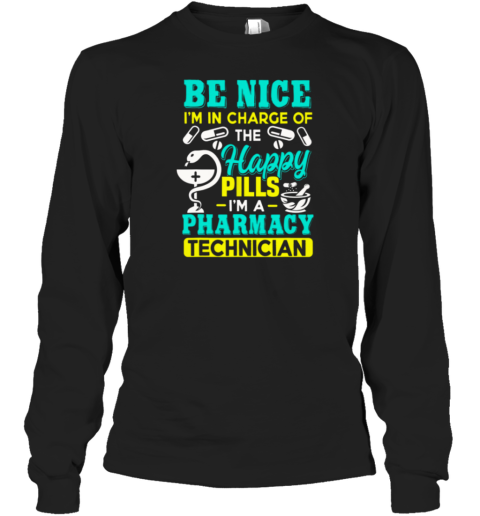 Be Nice Pharmacy Long Sleeve T-Shirt