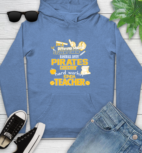 Pittsburgh Pirates MLB I'm A Difference Making Student Caring Baseball Loving Kinda Teacher Youth Hoodie 13