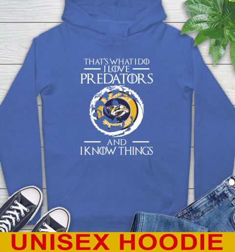 Nashville Predators NHL Hockey That's What I Do I Love My Team And I Know Things Game Of Thrones 21