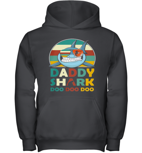 Baltimore Orioles Daddy Shark Doo Doo Doo Vintage Youth Hoodie