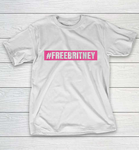 Free Britney Movement Free Britney T-Shirt