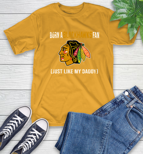 NHL Chicago Blackhawks Hockey Loyal Fan Just Like My Daddy Shirt T-Shirt 2