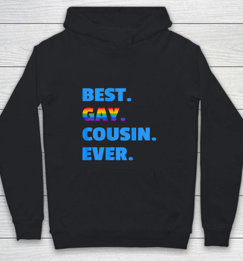 Best Gay Cousin Ever T shirt Best Gay Cousin Gift Youth Hoodie