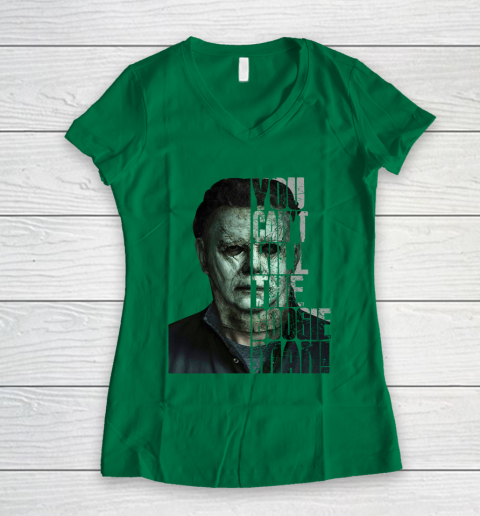 Halloween Michael Myers you cant kill the Boogeyman Women's V-Neck T-Shirt 3