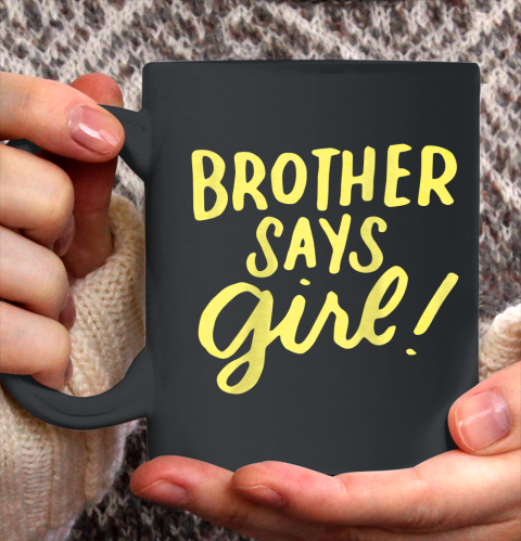 Brother Says Girl Gender Reveal for Siblings Big Brother Ceramic Mug 11oz