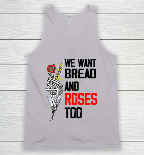 We Want Bread And Roses Too Shirts Tank Top 2
