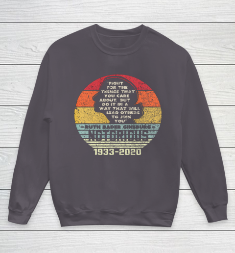 Notorious RBG 1933  2020 Fight For The Things You Care About Youth Sweatshirt 5