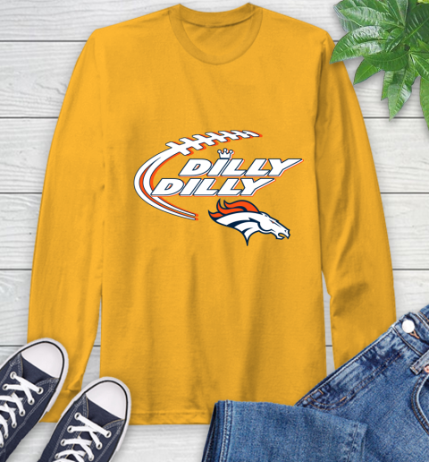 NFL Denver Broncos Dilly Dilly Football Sports Long Sleeve T-Shirt 3