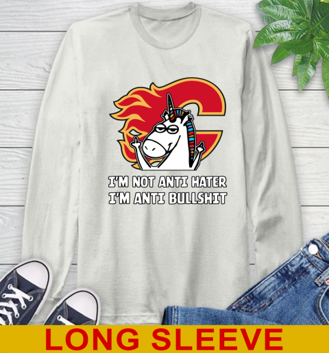 Calgary Flames NHL Hockey Unicorn I'm Not Anti Hater I'm Anti Bullshit Long Sleeve T-Shirt 12