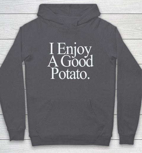 I Enjoy A Good Potato Hoodie 4