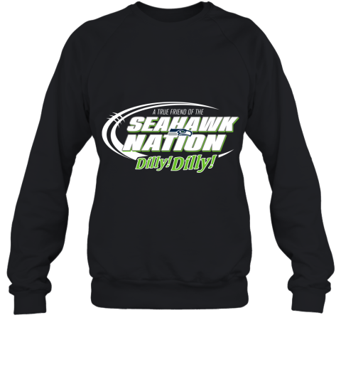 A True Friend Of The SEAHAWKS Nation Sweatshirt